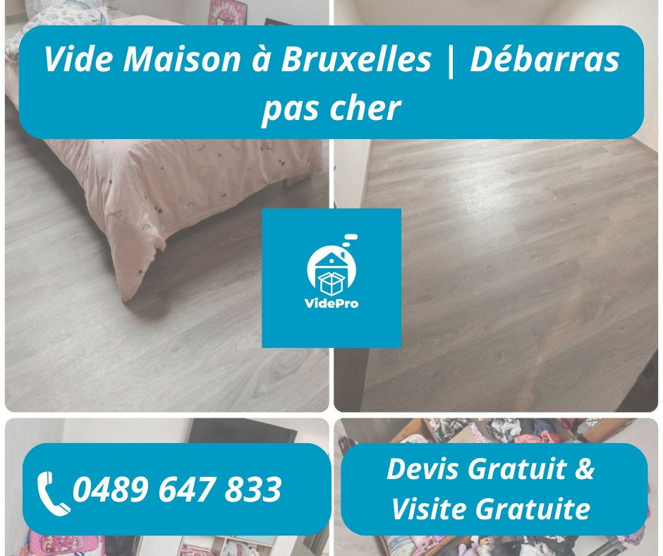 Vide Maison à Bruxelles | Débarras pas cher