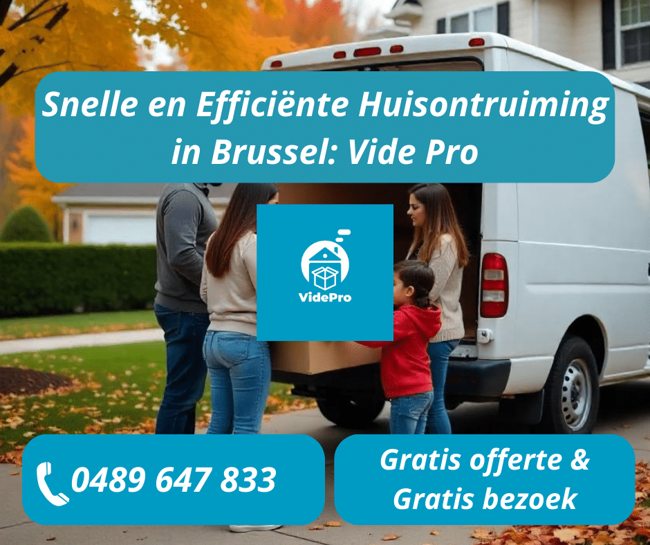Snelle en Efficiënte Huisontruiming Brussel